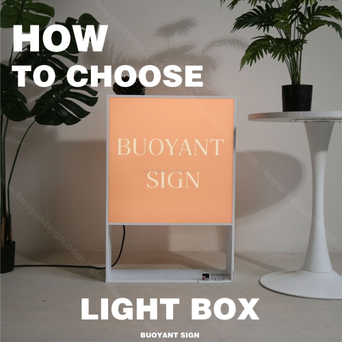 How to Choose a Light Box? BUOYANT SIGN’s Acrylic Panel + Al/Stainless Steel Frame: Durable & Ad